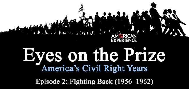 Eyes on the Prize: America's Civil Rights Years